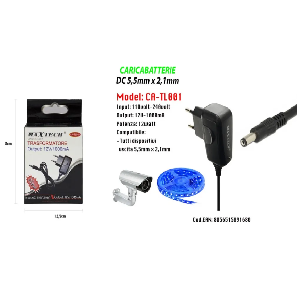 CARICABATTERIE DC 5,5MM X 2,1MM TRASFORMATORE OUTPUT 12V/1000MA MAXTECH CA-TL001