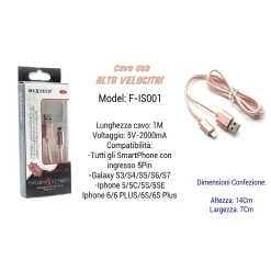 CAVO USB RICARICA VELOCE IPHONE GALAXY 5VOLT-2000MA 1,00MT 5 PIN MAXTECH F-IS001